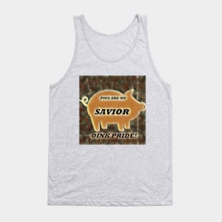 Design for Pigs lovers "pigs are my savior" Pet Pigs Tank Top